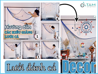 Hướng dẫn giăng tấm lưới đánh cá trang trí 06 kiểu cơ bản chủ đề biển by Tâm Nguyễn Decor