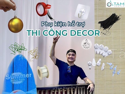 Top những món phụ kiện hỗ trợ thi công nên mua kèm khi decor lễ hội, nhà cửa